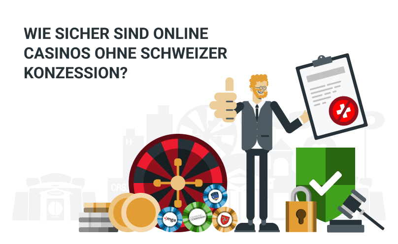 Wie sicher sind Online Casinos ohne Schweizer Konzession?